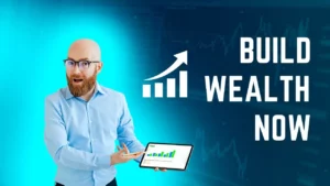 how to build wealth, the best ways to build wealth, building wealth for beginners